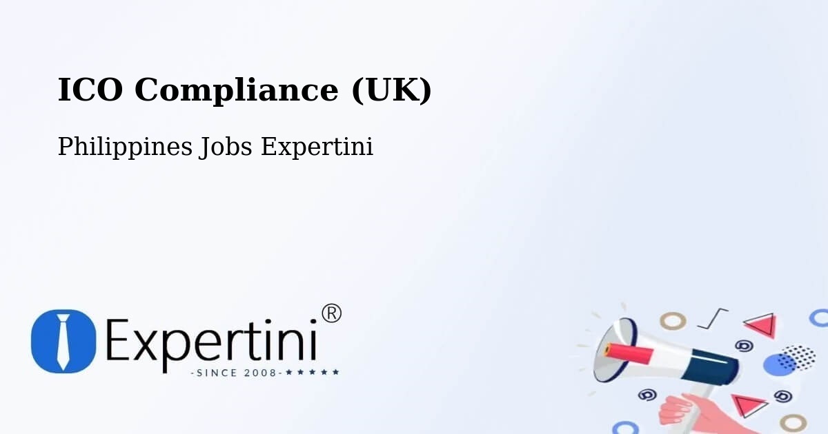 UK Data Protection & ICO Compliance – Roxas City - Philippines Jobs Expertini