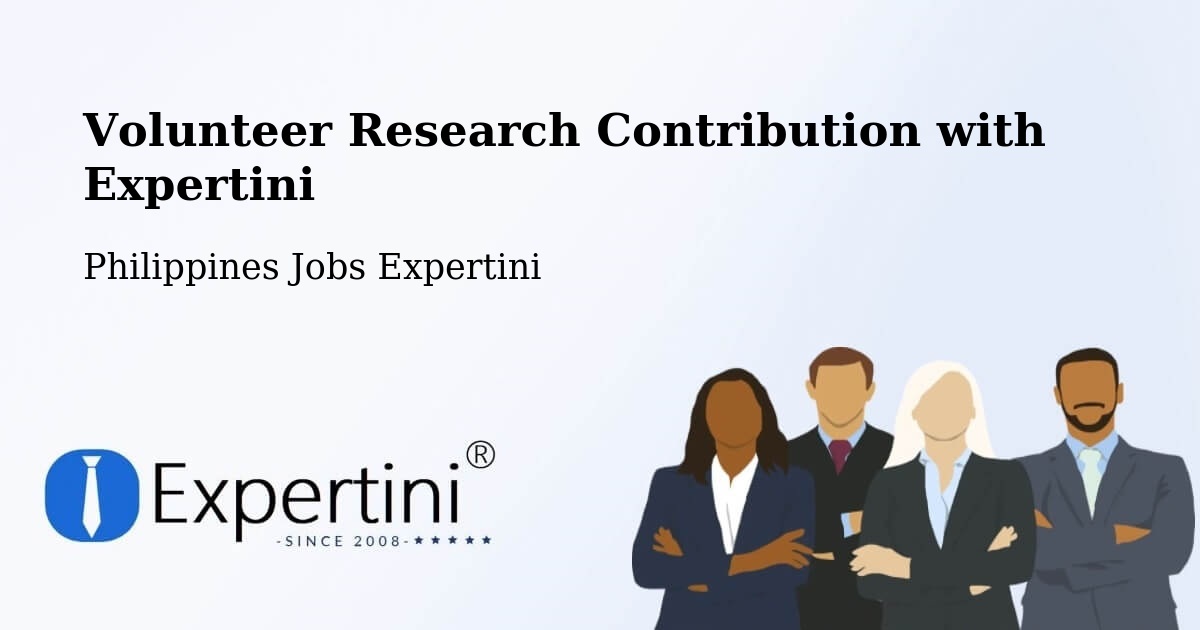 Volunteer Research Contribution Program – Roxas City - Philippines Jobs Expertini